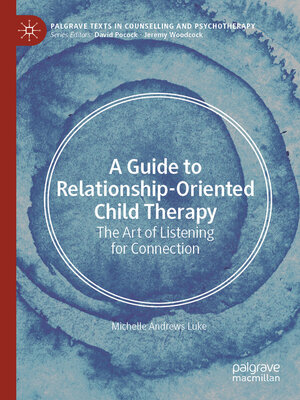 cover image of A Guide to Relationship-Oriented Child Therapy
